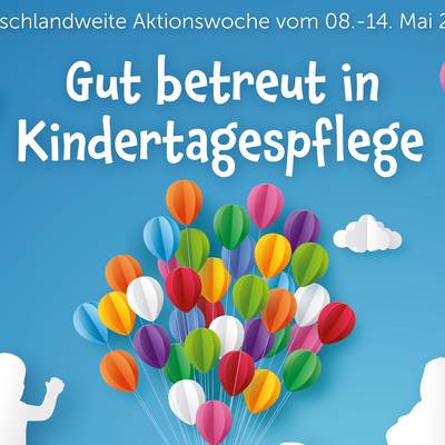 #GutBetreutInKindertagespflege